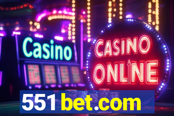 551 bet.com